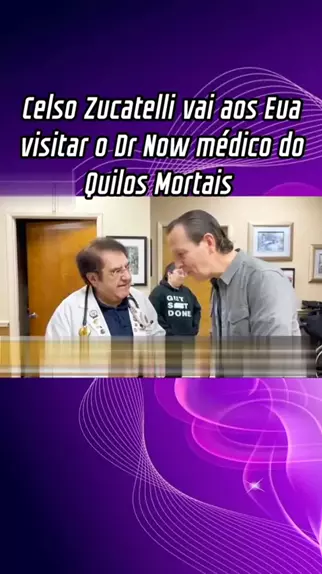 Celso Zucatelli encontra Dr. Now, médico de Quilos Mortais, e o