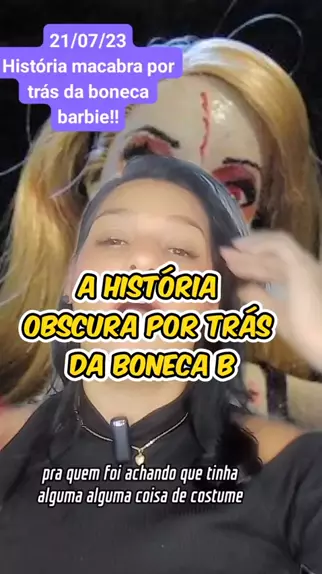 A verdadeira história macabra da Barbie