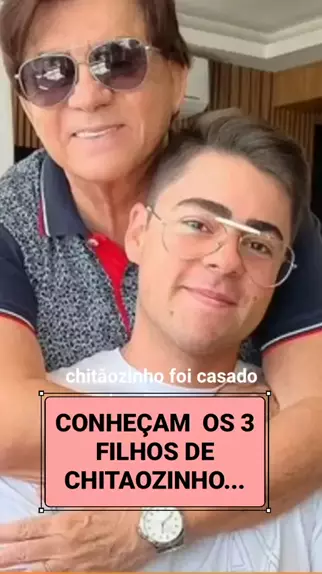 Com quem são casados Chitãozinho e Xororó e quantos filhos cada um tem