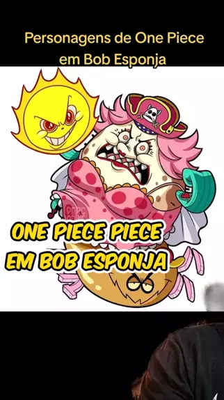 Personagens de One Piece em Bob esponja #onepiece #anime