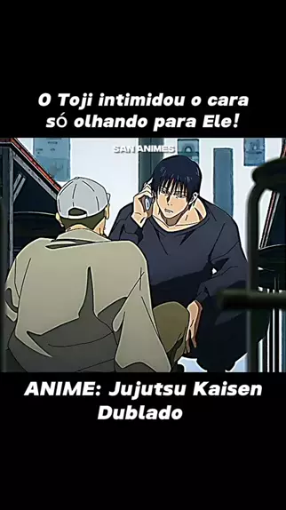 A volta de Fushiguro Toji  Jujutsu Kaisen Dublado 