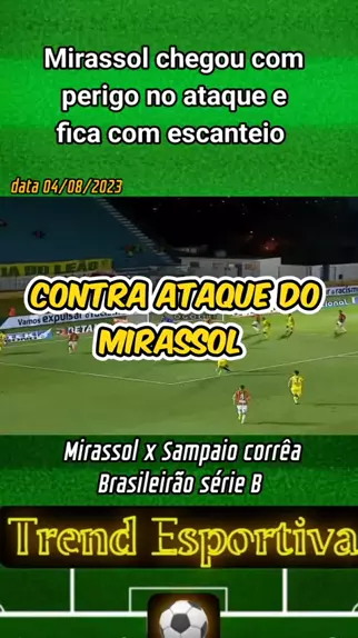 Mirassol x Sampaio Corrêa: Palpite | 04/08/2023 | Série B | Prognóstico!