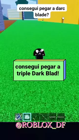 triple dark blade como conseguir｜Pesquisa do TikTok