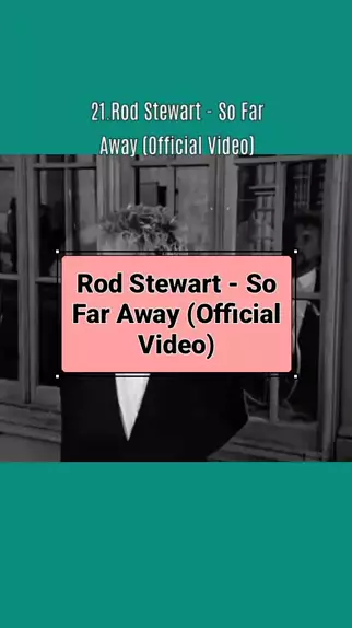 LEANDRO BARBOSA67 67LBS . udio original criado por LEANDRO BARBOSA67. 21.Rod Stewart So Far Away Official Video familiameritocrata EstrelaDeFam lia CrescerNaFamilia musica