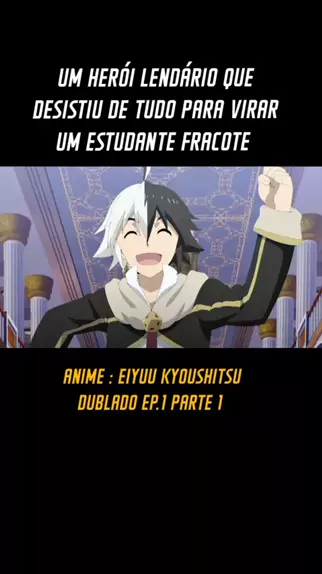 Assistir Eiyuu Kyoushitsu Dublado Online em PT-BR - Animes Online