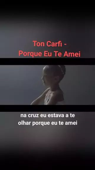 Ton Carfi - Porque Eu Te Amei