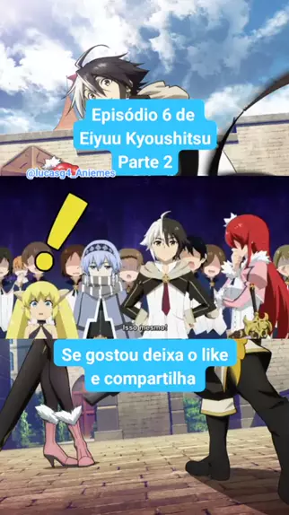 Eiyuu Kyoushitsu Dublado - Episódio 8 - Animes Online