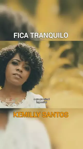 FICA TRANQUILO PLAYBACK COM LETRA ( Kemilly Santos ) 