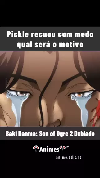 Hanma Baki: Son of Ogre 2nd Season - Dublado - Baki Hanma 2nd Season, Hanma  Baki Season 2 - Dublado