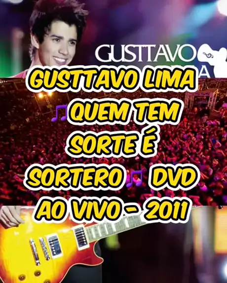 Gusttavo Lima - Quem Tem Sorte é Sortero - [DVD Gusttavo Lima e