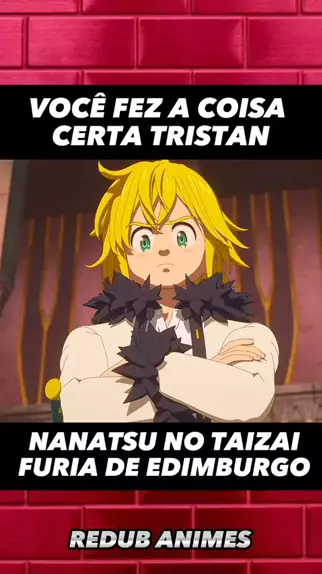 SAIU NOVO FILME COMPLETO Nanatsu No Taizai:Fúria de Edimburgo