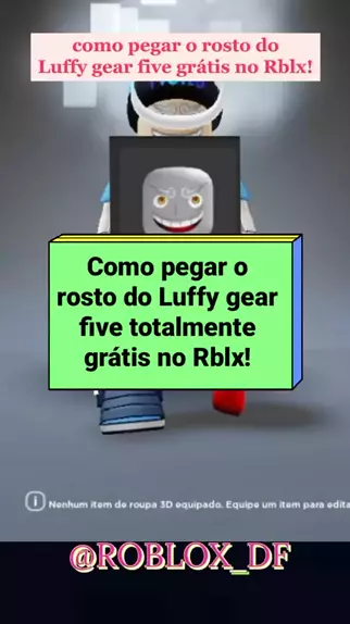 COMO FAZER A SKIN DO LUFFY GEAR 5 GRÁTIS NO ROBLOX - ROBLOX ITENS GRATIS 