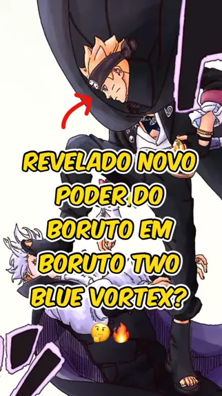 Revelado Novo Poder do Boruto em Boruto Two Blue Vortex