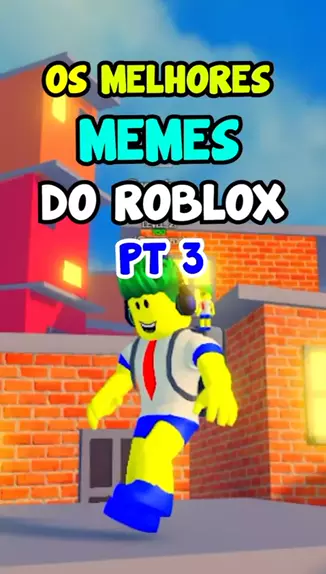 Melhores Memeblox TENTE NÃO RIR ROBLOX memes de roblox 