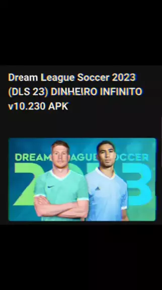 Baixar Dream League Soccer 2023 APK v10.230 Dinheiro infinito