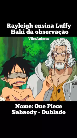 Luffy treina 2 anos para aprender todos os haki com Rayleigh #Luffy #