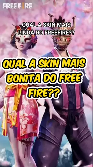 Qual skin é mais bonita ?, Free Fire