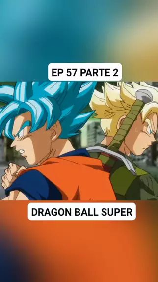 dragon ball super ep 57 completo legendado anitube