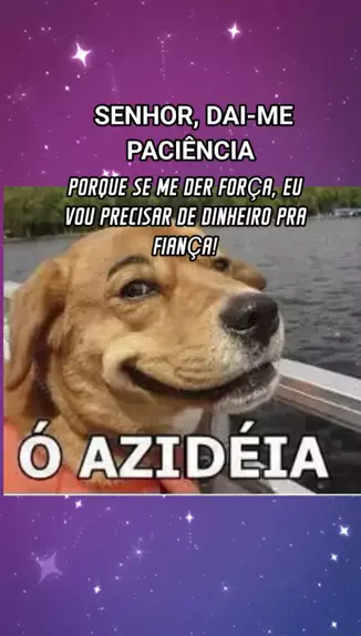 Dai-me Paciência, Senhor!