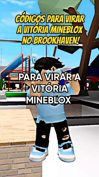 Voce gosta mesmo de vitoria mineblox?