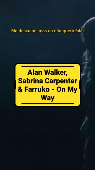 ON MY WAY ( ALAN WALKER FT. SABRINA CARPENTER ) #onmyway