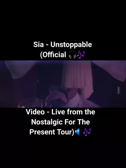 Sia - Unstoppable (Official Video - Live from the Nostalgic For The Present  Tour) 