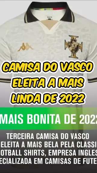 camisa mais bonita do vasco