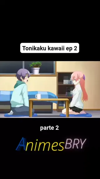 Tonikaku Kawaii 2nd Season - Dublado - Anitube