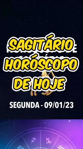 Sagitário Horóscopo de Hoje