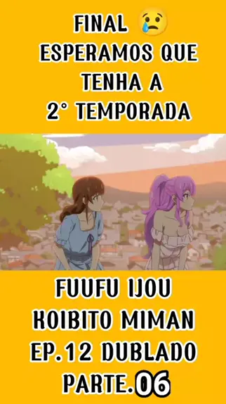 fuufu ijou koibito miman ep 12 dublado que dia lança｜Pesquisa do