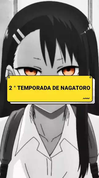 NAGATORO SAN EPISÓDIO 2 LEGENDADO PT-BR DA 2 TEMPORADA, DATA E HORA