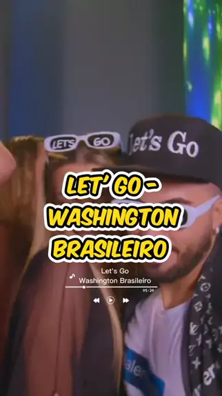 LET'S GO - Washington Brasileiro (Clipe Oficial) 