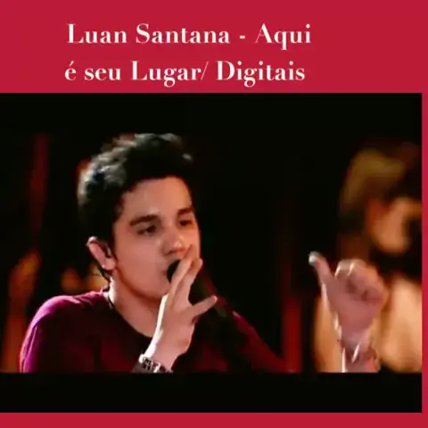 Aqui é o Seu Lugar / Digitais - Ao Vivo - song and lyrics by Luan Santana