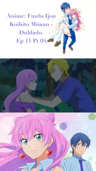 Anime:FUUFU IJOU, KOIBITO MIMAN EP:1-PARTE 1 #anime #otaku