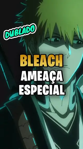 Bleach Thousand Year Blood War dublado