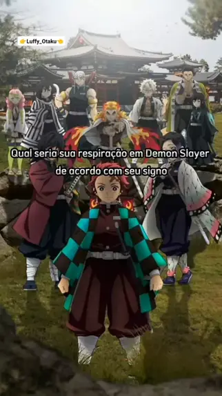 Qual seria sua respiração em Demon Slayer