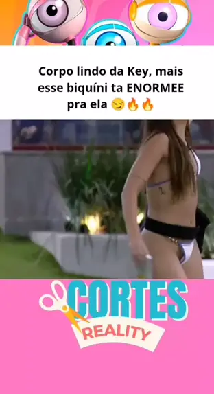 CORTES REALITY CORTESREALITY . udio original criado por CORTES REALITY . Corpo lindo da Key mais esse biqu ni ta Eno enormee pra ela viral fyp redebbb realityshow emalta