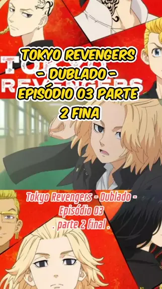 TOKYO REVENGERS DUBLADO EPISÓDIO 10(HD). 