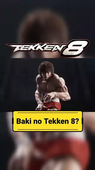 tekken 8 baki hanma