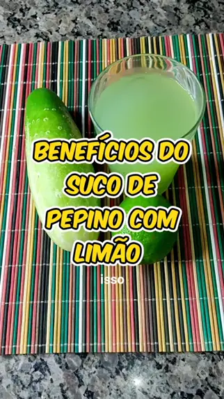 Benef Cios Do Suco De Pepino Com Lim O Uma Receita Natural Para Desintoxica O E Fortalecimento