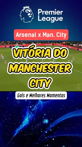 Arsenal 1 x 0 Manchester City  Premier League: melhores momentos