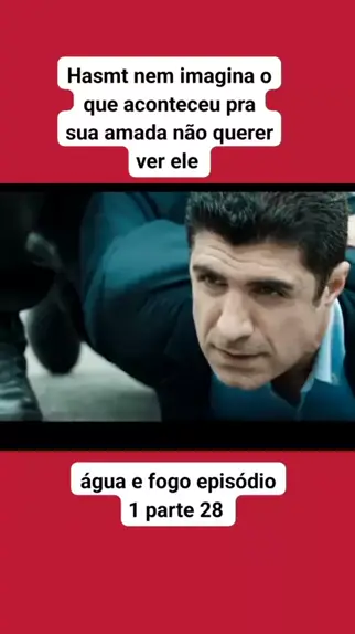 assistir água e fogo dublado