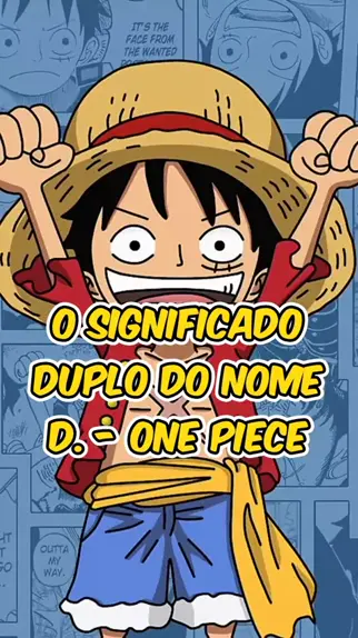 Significado do “D” nos nomes de One Piece #onepiece #anime