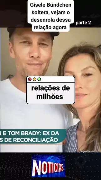 Ex de Gisele Bundchen, Tom Brady engata romance com ex de