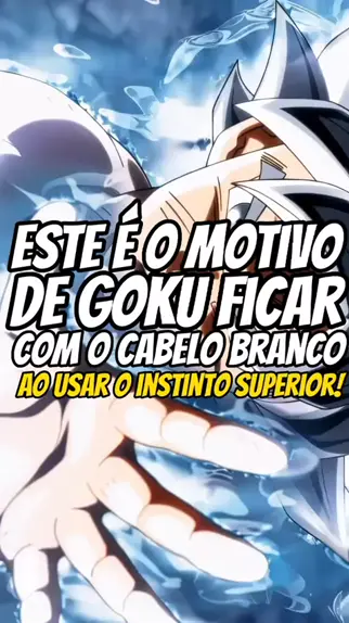 CONFIRMADO! Goku de Cabelos Brancos! Instinto Superior Dominado! 