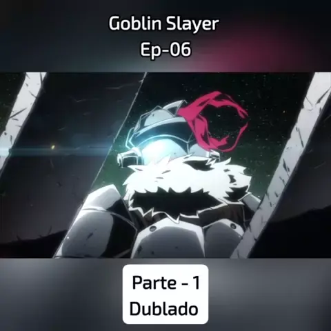 GOBLIN SLAYER DUBLADO! - Goblin Slayer ep 1 dublado data 