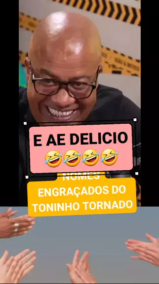 TONINHO TORNADO Apelidos engraçados do Delicio Gírias parte 2 