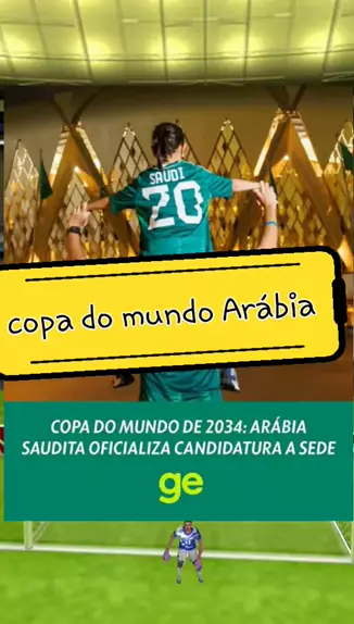 copa do mundo 2034 arabia saudi