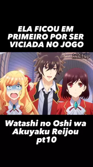anime watashi no oshi wa akuyaku
