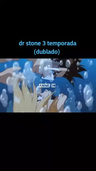 Dr. Stone: New World - Dublado - Dr. Stone 3rd Season, Dr Stone: New World  - Dublado